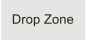 Drop Zone